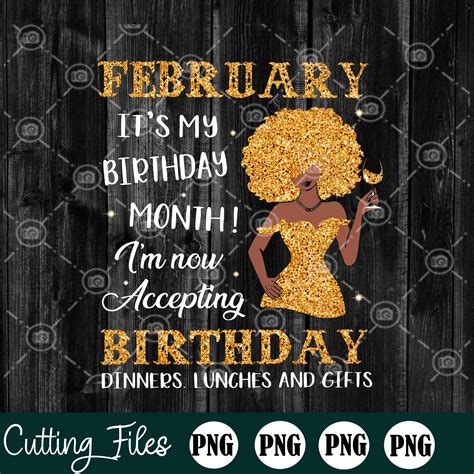 February Its My Birthday Month Png Im Now Accepting Etsy
