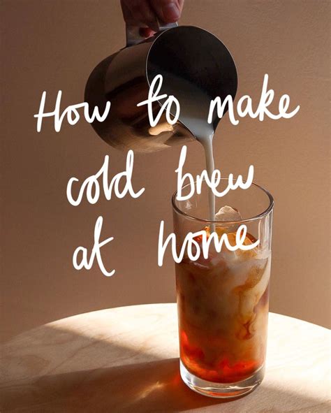 How To Make Cold Brew At Home In 2020 Making Cold Brew Coffee Cold Brew At Home Cold Brew