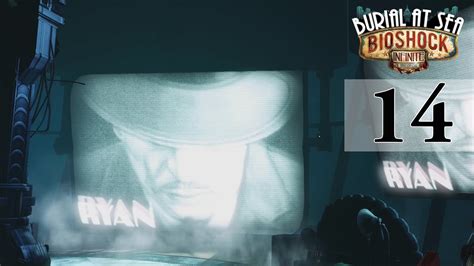 Bioshock Infinite Burial At Sea Episode 2 Walkthrough Part 14 Ryan Youtube