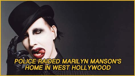 Marilyn Manson Police Raided His House In West Hollywood The Scalist Marilyn Manson