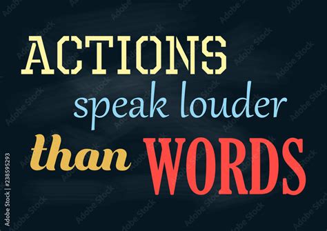 Inspirational Motivation Quote Actions Speak Louder Than Words Vector