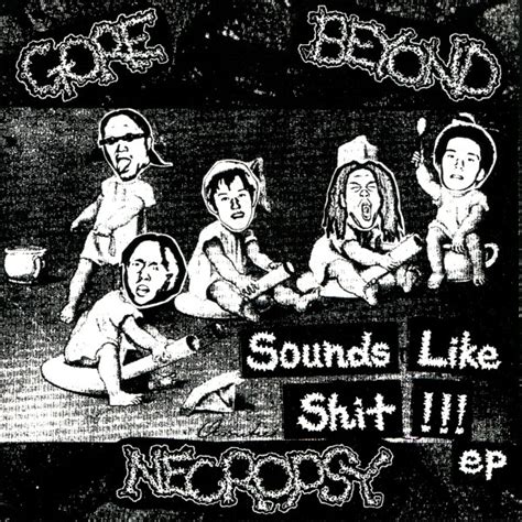 Gore Beyond Necropsy Sounds Like Shit Ep 1999 Vinyl Discogs