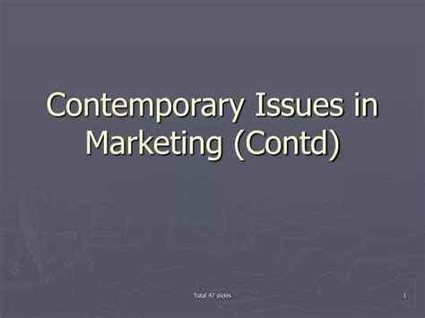 Ppt Contemporary Issues In Marketing Contd Powerpoint Presentation