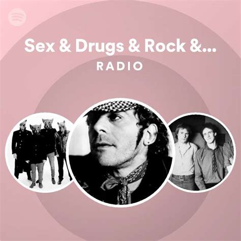 sex and drugs and rock and roll radio playlist by spotify spotify