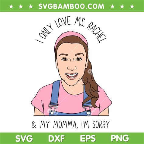 I Only Love Ms Rachel And My Mama Svg Png