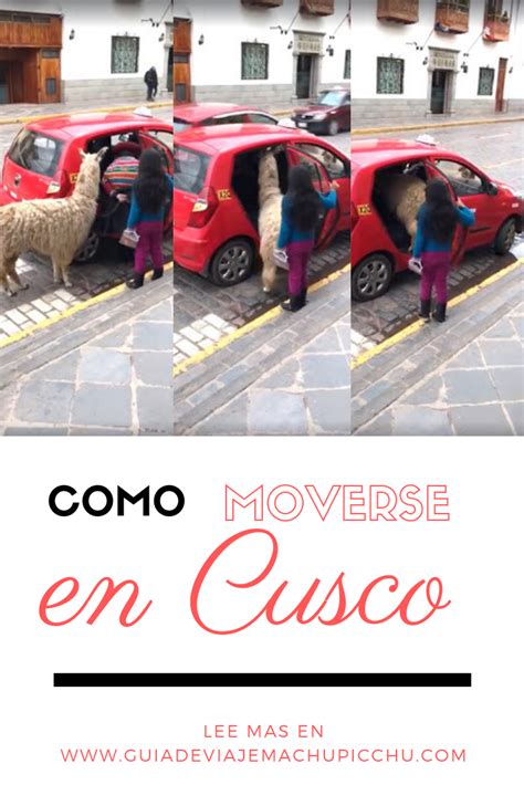 Como Moverte En Cusco Viajes Plaza De Armas Medios De Transporte My