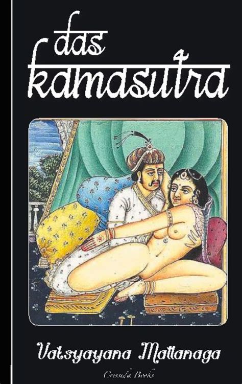 Das Kamasutra Von Vatsyayana Mallanaga Buch 978 3 7519 7681 7
