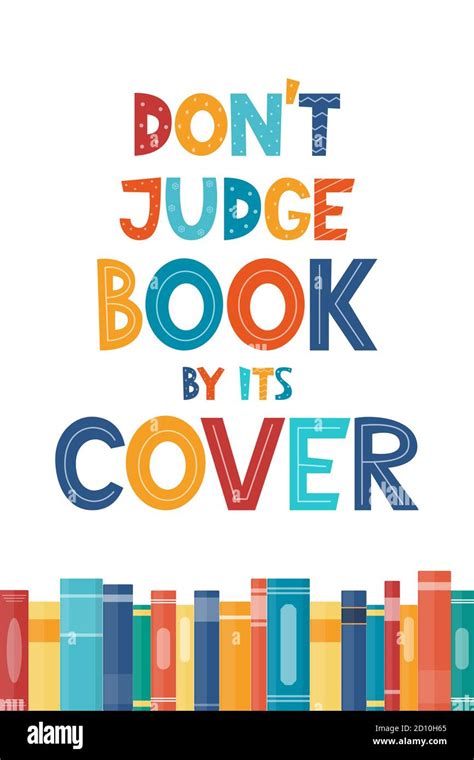 Don T Judge Book By Its Cover Inspirational Motivational Quote Cute Lettering Book Reading