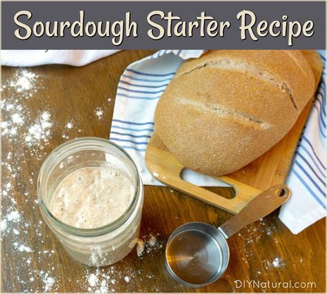 Sourdough Starter Recipe A Simple Way To Make Great Sourdough Bread