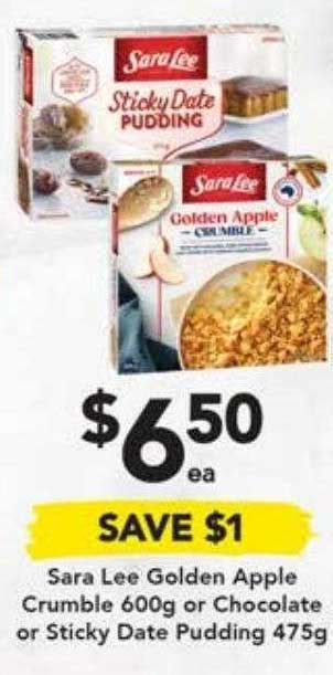 Sara Lee Golden Apple Crumble Or Chocolate Or Sticky Date Pudding Offer