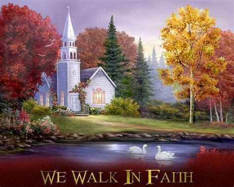 We Walk In Faith Old Country Churches Old Churches Fall Pictures