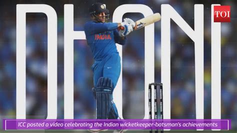 Ms Dhoni Changed The Face Of Indian Cricket Icc