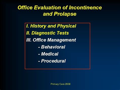 Office Evaluation And Urinary Incontinence And Pelvic Organ