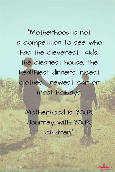 Motherhood Is Your Journey With Your Children Quotes About Motherhood
