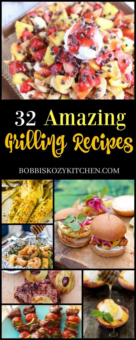 32 amazing grilling recipes bobbi s kozy kitchen