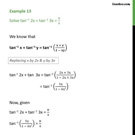 Tấn cũng là đơn vị quốc tế được nhiều quốc gia sử dụng. Example 13 - Solve tan-1 2x + tan-1 3x = pi/4 - Class 12