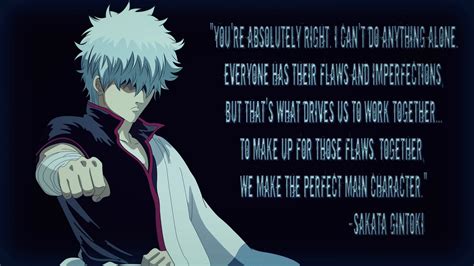 I love him.and love his quotes Anime Quotes Gintama
