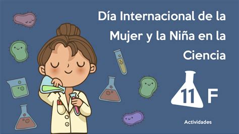 Día Internacional De La Mujer Y La Niña En La Ciencia Bienestar
