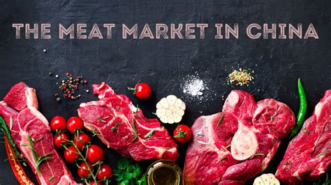 China Meat Market Simple Guide On How To Sell Meat In The Chinese Market Marketing China