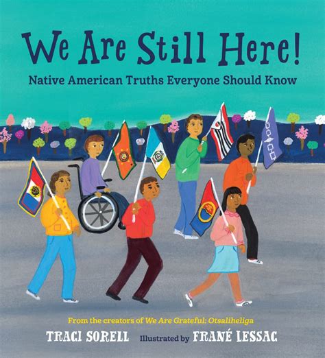 We Are Still Here Native American Truths Everyone Should Know