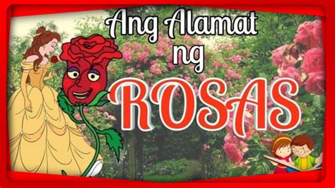 Alamat Ang Alamat Ng Rosas Bersyon Kwentong Pambata Youtube My Xxx