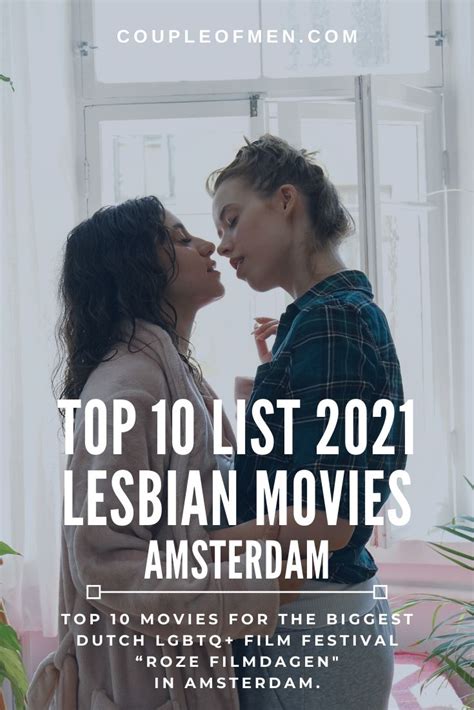 Top 10 Lesbian Movies At Amsterdam Lgbtq Film Festival 2021 Top Romantic