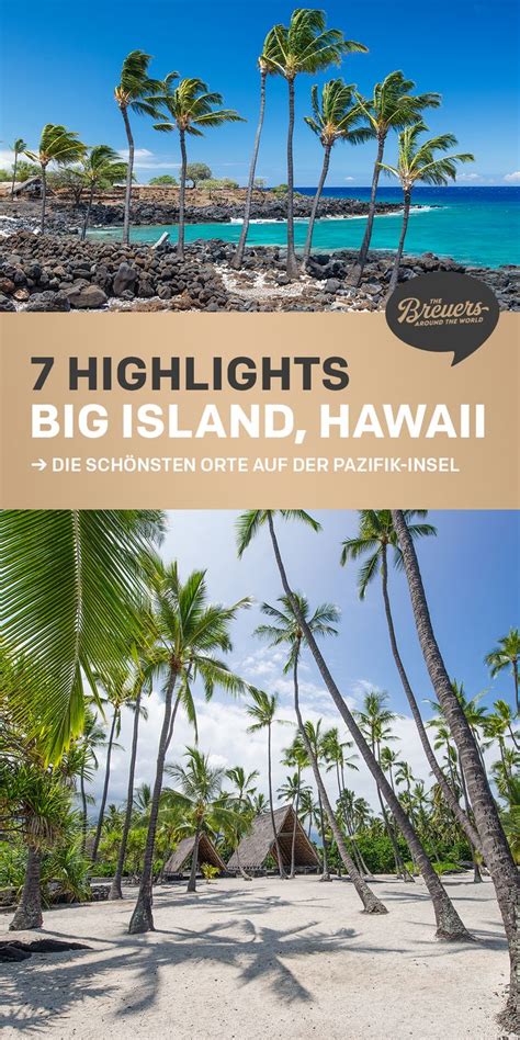 Big Island Highlights Die 7 Schönsten Orte Auf Hawaii Hawaii Urlaub