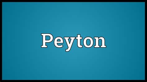 Peyton Meaning Youtube