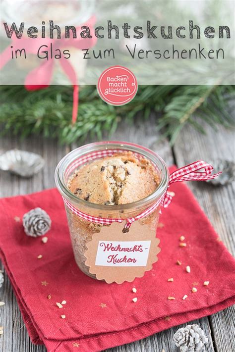 Kuchen im glas ist immer eine tolle geschenkidee! Weihnachtskuchen im Glas | Rezept (mit Bildern ...