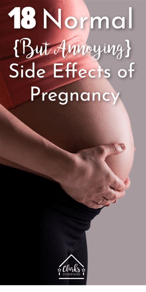 18 Normal But Annoying Side Effects Of Pregnancy Clarks Condensed