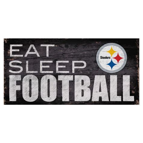 Pittsburgh Steelers Eat Sleep Steelers Football Wood Sign
