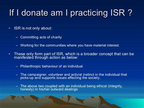 Despite the increased attention that social entrepreneurship has received in recent years, there is no precise definition. ISR- Individual Social Responsibility