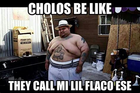 cholos be like spanglish humor humor humor mexicano