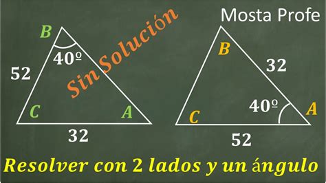 Como Resolver Un Triángulo Con Dos Lados Y Un ángulo Teorema Del Coseno Ley Del Seno 16 Youtube