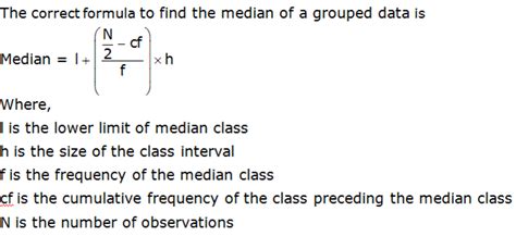 The Correct Formula For Finding The Median Of A Grouped Data Is