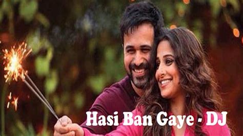 Hasi Ban Gaye By Neha Kakkar Dj 2017 Youtube