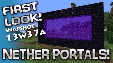 Minecraft 17 First Look Snapshot 13w37a New Nether Portal Shapes