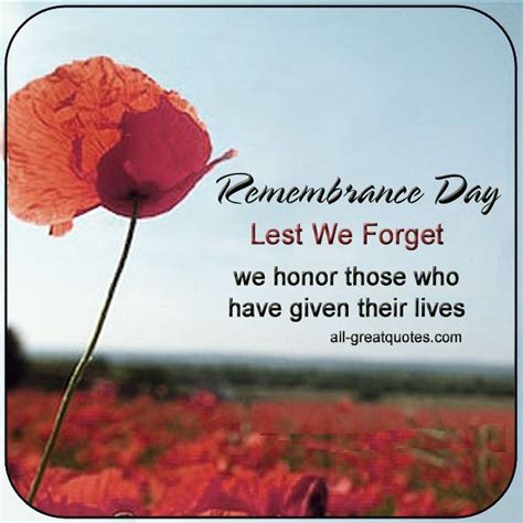 Remembrance Day Lest We Forget We Honor Those Who Have Given Their