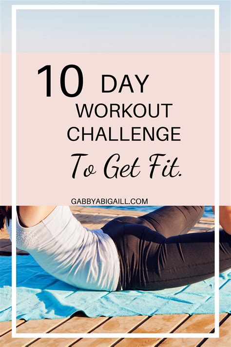 10 Day Workout Challenge For Beginners Gabbyabigaill 10 Day