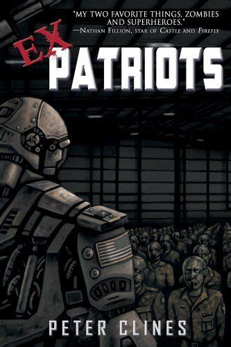 Peter clines, los angeles, ca. Ex-Patriots (Ex-Heroes Book 2) | Heroes book, Good books ...