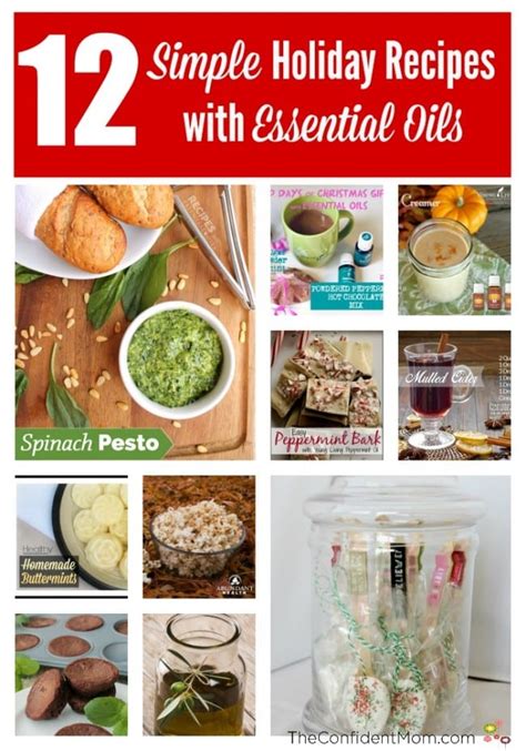 12 Simple Holiday Recipes With Essential Oils The Confident Mom