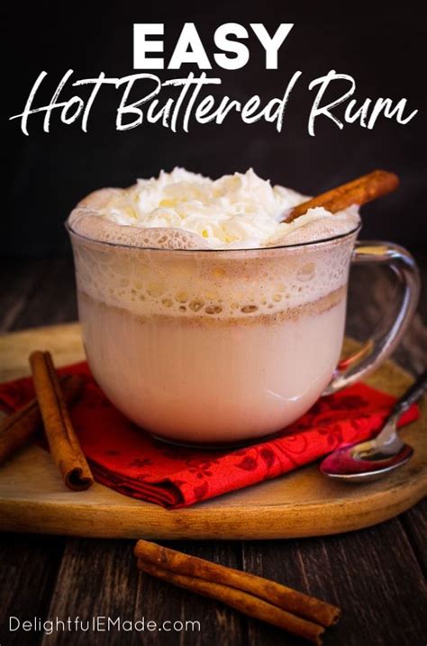 The Ultimate Hot Buttered Rum Recipe For A Cold Night This Creamy Hot Cocktail Is Made With