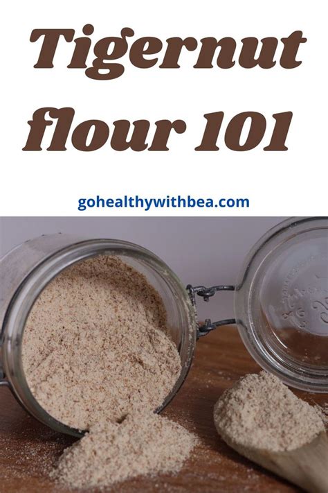 The Complete Guide To Tigernut Flour With Recipes Tigernut Flour