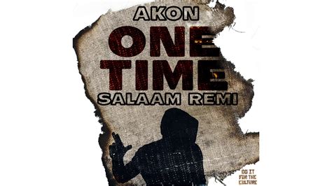Akon One Time Youtube