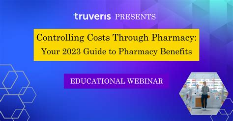 Controlling Costs Through Pharmacy Your Guide To Pharmacy Benefits New