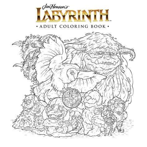 Jim Hensons Labyrinth Adult Coloring Book Book By Jim Henson