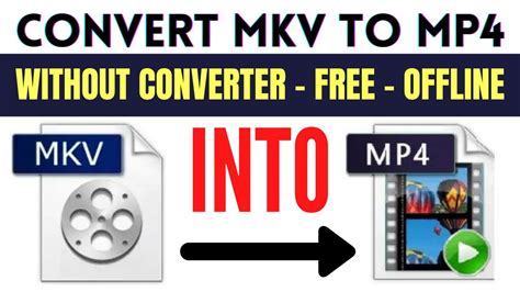 How To Convert Mkv Video Into Mp4 Format Without Converter Offline