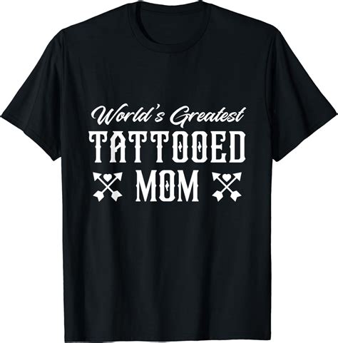 World S Greatest Tattooed Mom Inked Quote Art Mother Design T Shirt