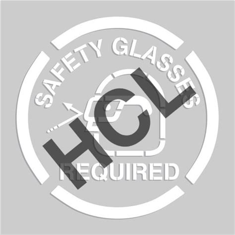 Floor Stencil Safety Glasses Required Hcl Labels