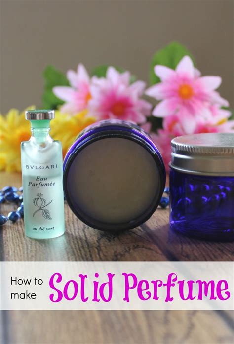 How To Make Solid Perfume Using Your Favorite Scents